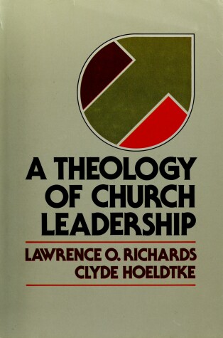 Book cover for A Theology of Church Leadership