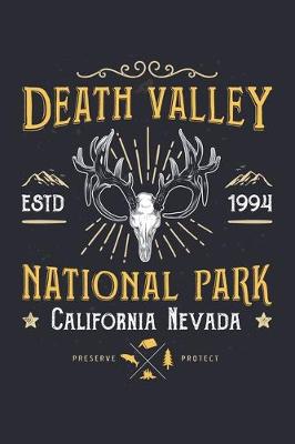 Book cover for Death Valley ESTD 1994 National Park California Nevada Preserve Protect