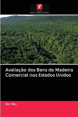 Book cover for Avaliação dos Bens de Madeira Comercial nos Estados Unidos