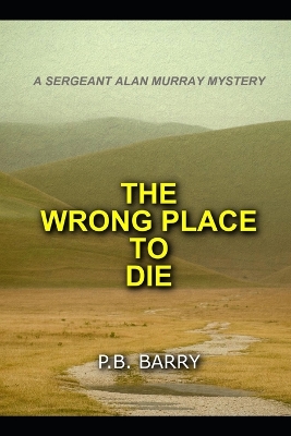 Book cover for The Wrong Place to Die