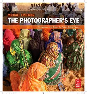 Book cover for Photographer's Eye, The: Composition and Design for Better Digital Photos