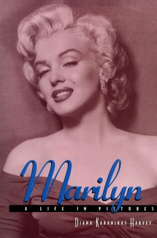 Cover of Marilyn: a Life in Pictures