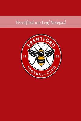 Book cover for Brentford 100 Leaf Notepad