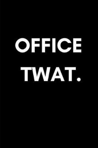 Cover of Office Twat