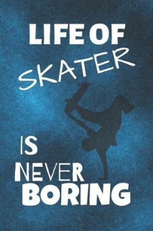 Cover of Life Of Skater Is Never Boring