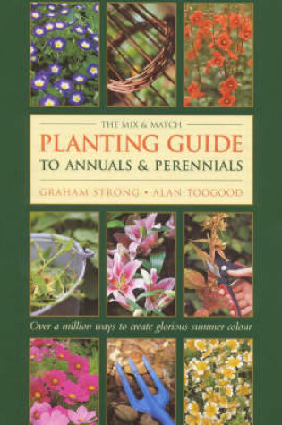 Cover of The Mix and Match Planting Guide to Annuals and Perennials