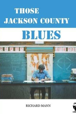 Cover of Those Jackson County Blues