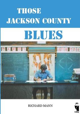 Book cover for Those Jackson County Blues