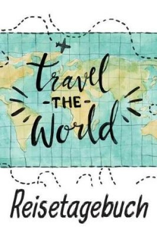 Cover of Reisetagebuch - travel the world