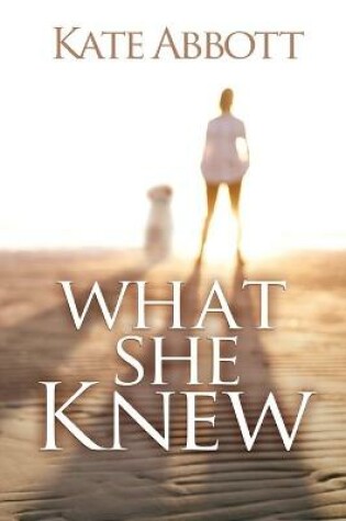 Cover of What She Knew