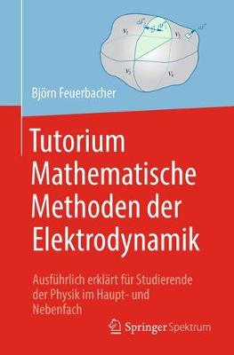 Book cover for Tutorium Mathematische Methoden der Elektrodynamik