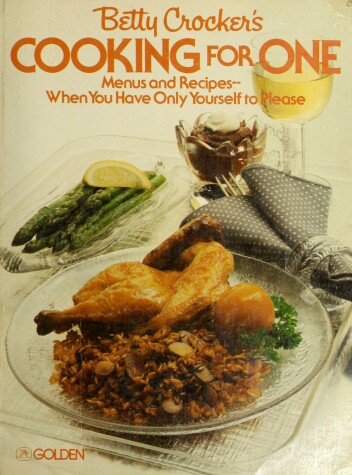 Book cover for Betty Crocker's Cooking for One