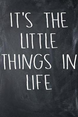 Book cover for It's The Little Things In Life