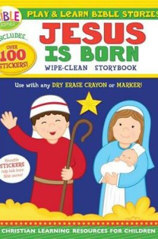 Cover of Play and Learn Bible Stories: Jesus Is Born