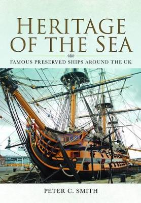 Book cover for Heritage of the Sea: Famous Preserved Ships Around the UK