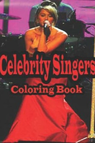 Cover of Celebrity singers Coloring Book