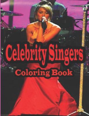 Book cover for Celebrity singers Coloring Book