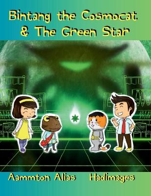 Book cover for Bintang the Cosmocat & the Green Star
