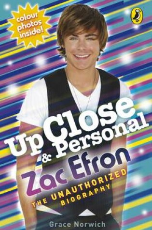 Cover of Up Close and Personal: Zac Efron
