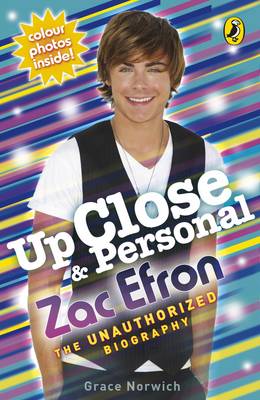 Book cover for Up Close and Personal: Zac Efron