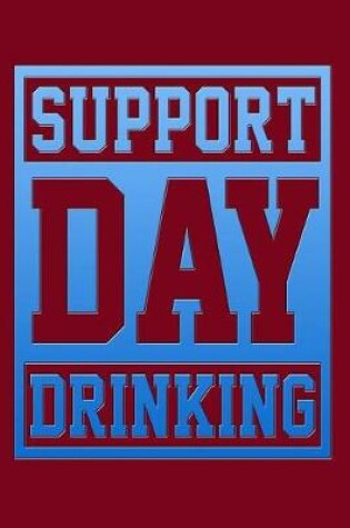 Cover of Support Day Drinking