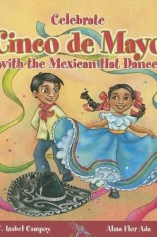 Cover of Celebrate Cinco de Mayo with the Mexican Hat Dance
