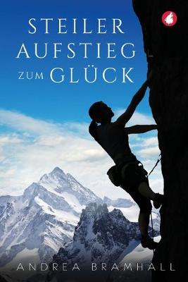 Book cover for Steiler Aufstieg zum Glück