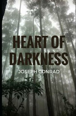 Cover of Heart of Darkness (Annotated & Illustrated) Classic