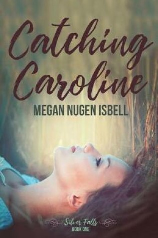 Cover of Catching Caroline