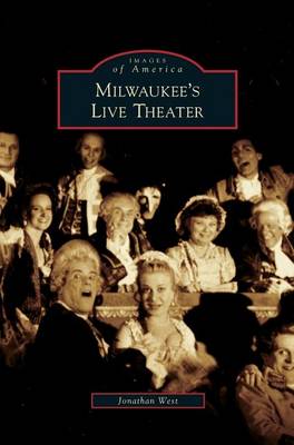 Book cover for Milwaukee's Live Theater