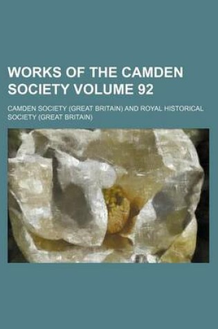 Cover of Works of the Camden Society Volume 92