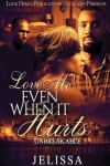 Book cover for Love Me Even When It Hurts