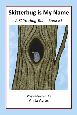 Book cover for Skitterbug is My Name
