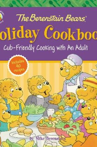 Cover of The Berenstain Bears' Holiday Cookbook