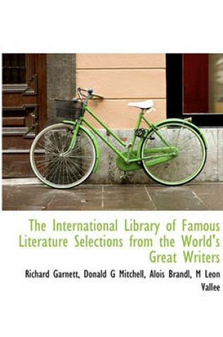 Cover of The International Library of Famous Literature Selections from the World's Great Writers