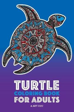 Cover of Turtle Coloring Book For Adults