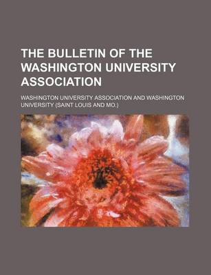 Book cover for The Bulletin of the Washington University Association