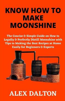 Book cover for Know How to Make Moonshine