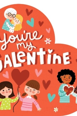 Cover of You're My Galentine