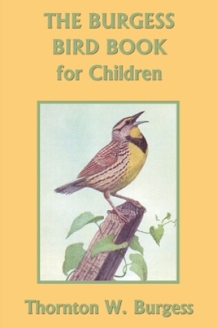 Cover of The Burgess Bird Book for Children (Black and White Edition) (Yesterday's Classics)