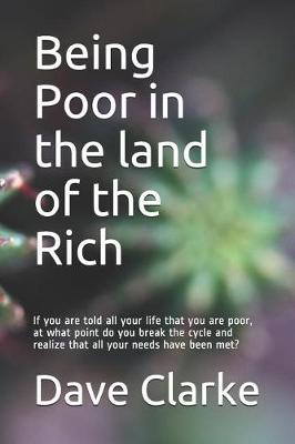 Book cover for Being Poor in the land of the Rich