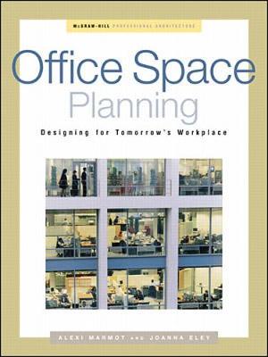 Cover of Office Space Planning: Designs for Tomorrow's Workplace