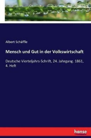 Cover of Mensch und Gut in der Volkswirtschaft