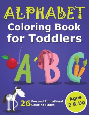 Book cover for Alphabet Coloring Book for Toddlers 2 & Up