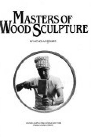 Cover of Masters of Wood Sculpture