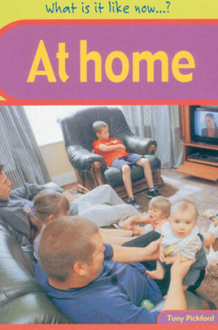 Cover of What Is It Like Now? At Home Paperback