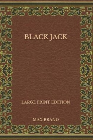 Cover of Black Jack - Large Print Edition