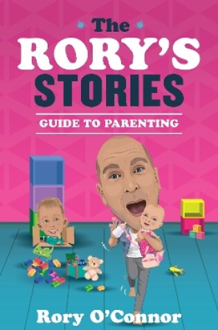 Cover of The Rory's Stories Guide to Parenting