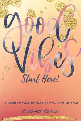 Book cover for Good Vibes Start Here