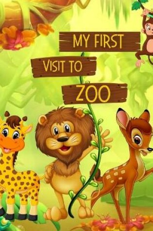 Cover of My First Visit To Zoo